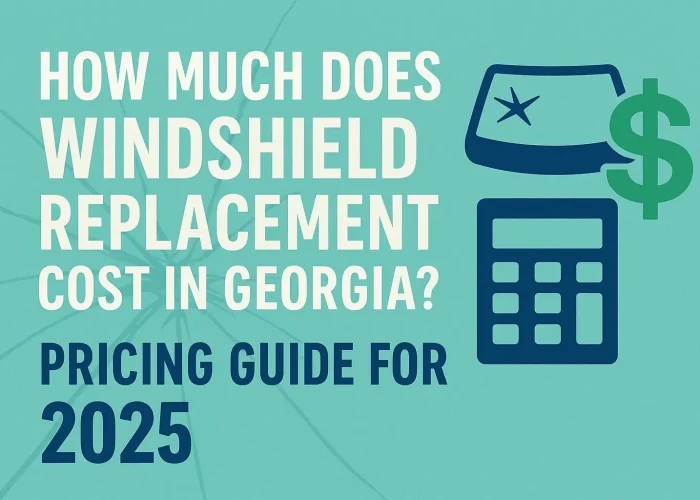 windshield replacement cost in georgia